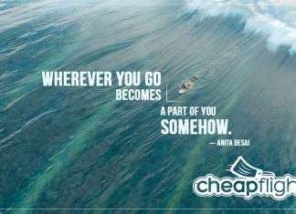 Wherever You Go Becomes A Part Of You Somehow Wherever You Go Becomes A Part Of You Somehow